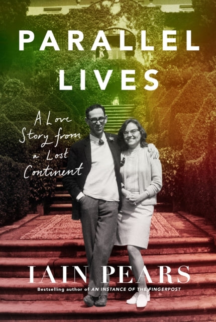 Parallel Lives A Love Story From A Lost Continent