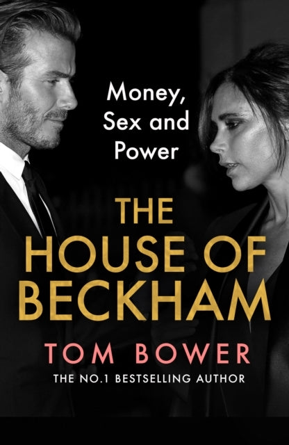 The House of Beckhammoney Sex and Power
