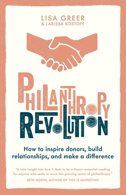 Philanthropy Revolution How To Inspire Donors, Build Relatio