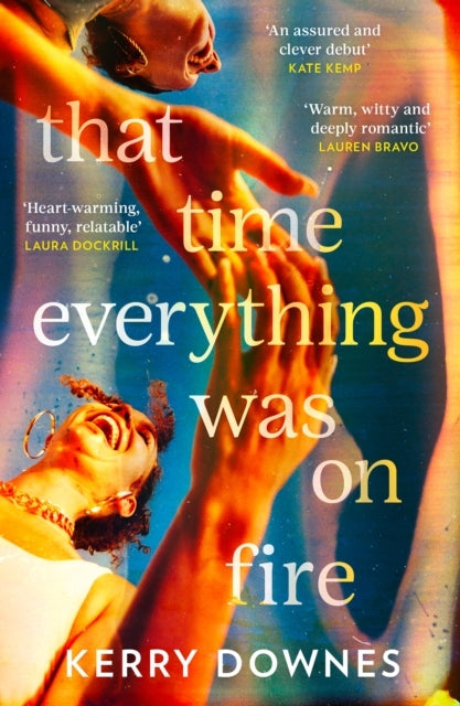 THAT TIME EVERYTHING WAS ON FIRE