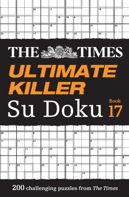 The Times Ultimate Killer Su Doku Book 17 of the Deadlie