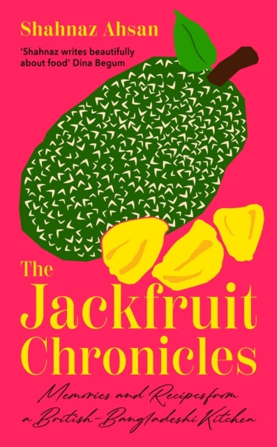 The Jackfruit Chronicles Memories And Recipes From A British