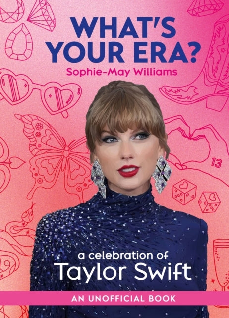What’S Your Era? A Celebration of Taylor Swift