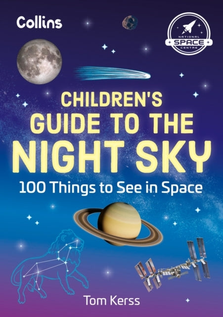Childrens Guide to the Night Sky100 Things to See in Space