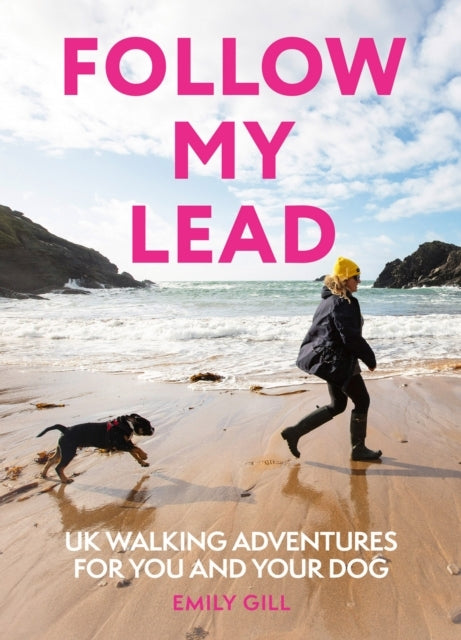 Follow My Lead Uk Walking Adventures For You and Your Dog