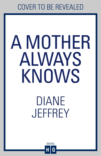 A Mother Always Knows
