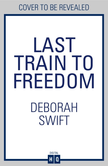 Last Train To Freedom