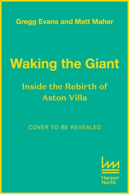 Waking The Giant Inside The Rebirth Of Aston Villa