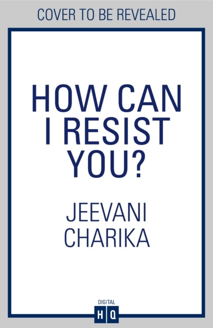 How Can I Resist You?