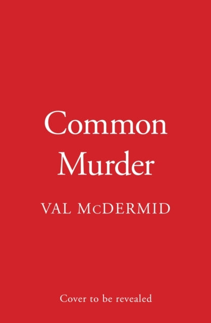 Common Murder (Lindsay Gordon Crime Series, Book 2)