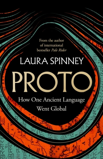 Proto How One Ancient Language Went Global