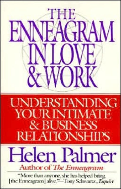 The Enneagram in Love and Work Understanding Your Intimate a