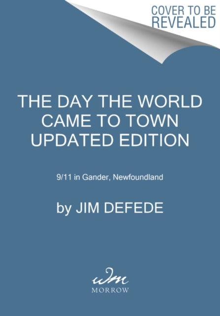 The Day the World Came to Town Updated Edition /11 in Gande