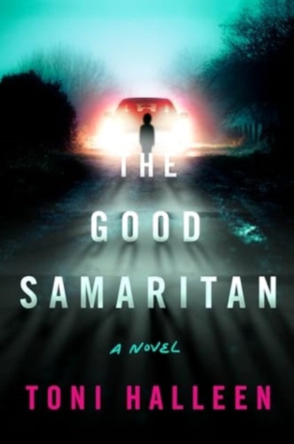 The Good Samaritan A Novel