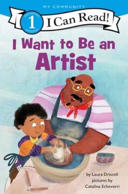 I Want To Be An Artist A My Community I Can Read