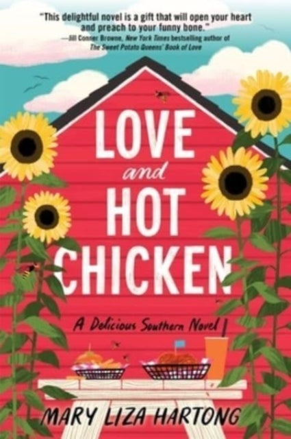 Love and Hot Chicken A Delicious Southern Novel