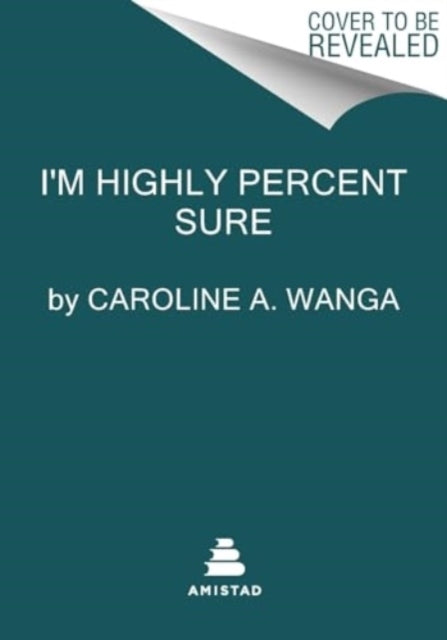 I'M Highly Percent Sure