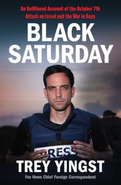 Black Saturday An Unfiltered Account Of The October 7Th Atta