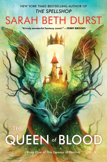 The Queen Of Blood Book One Of The Queens Of Renthia