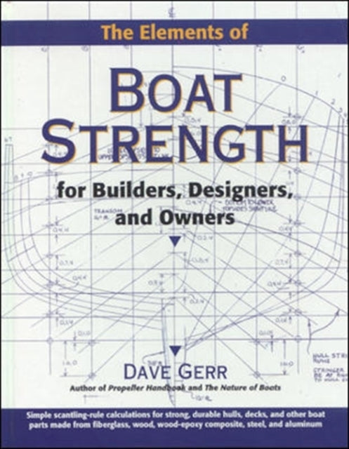 The Elements of Boat Strength: for Builders, Designers, and