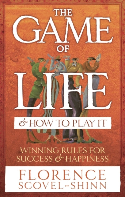 The Game of Life & How to Play It