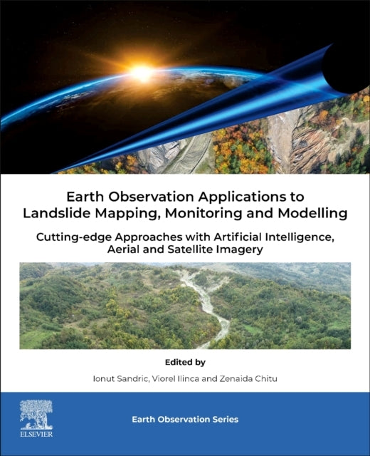 Earth Observation Applications To Landslide Mapping, Monitor