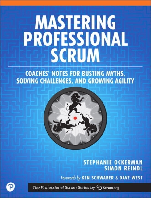 Mastering Professional Scrum A Practitioners Guide To Overco