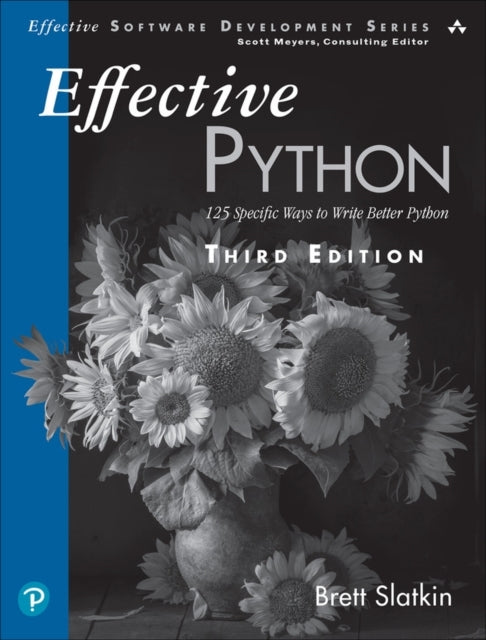 Effective Python125 Specific Ways to Write Better Python