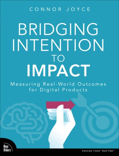 Bridging Intention To Impact Transforming Digital Product De