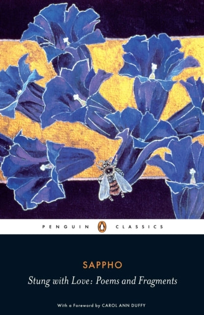 Stung With Love: Poems and Fragments of Sappho