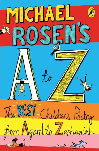 Michael Rosen's A-Z The Best Children's Poetry From Agard To