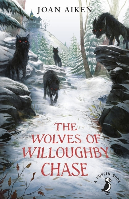 The Wolves of Willoughby Chase 60Th Anniversary Edition