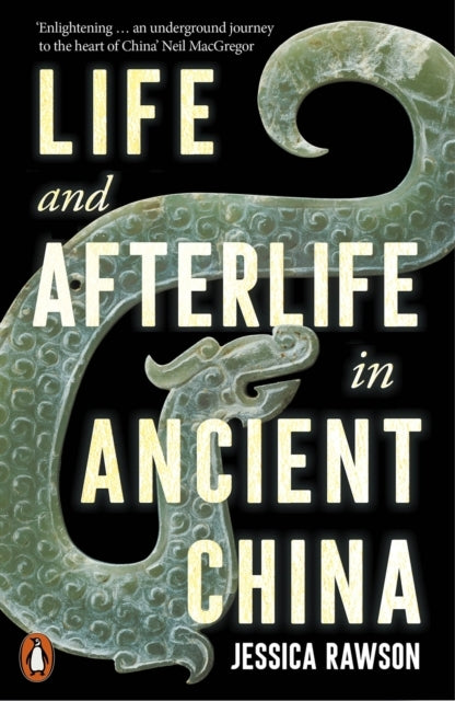 Life And Afterlife In Ancient China