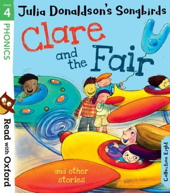 Read With Oxford: Stage 4: Julia Donaldson'S Songbirds: Clar