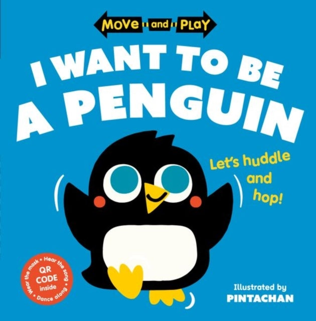 Move And Play: I Want To Be A Penguin