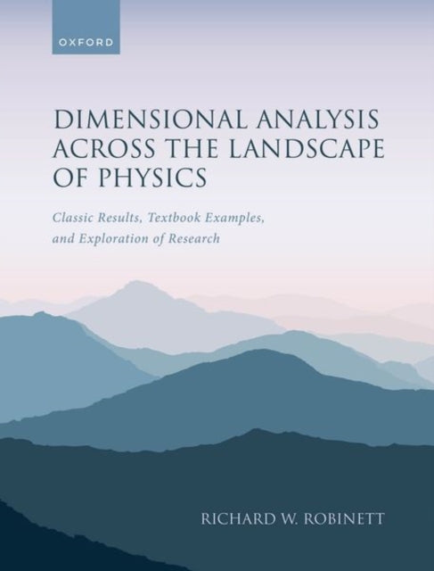 Dimensional Analysis Across The Landscape Of Physics Classic
