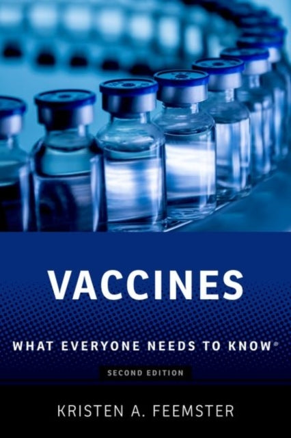 Vaccines What Everyone Needs To Know®