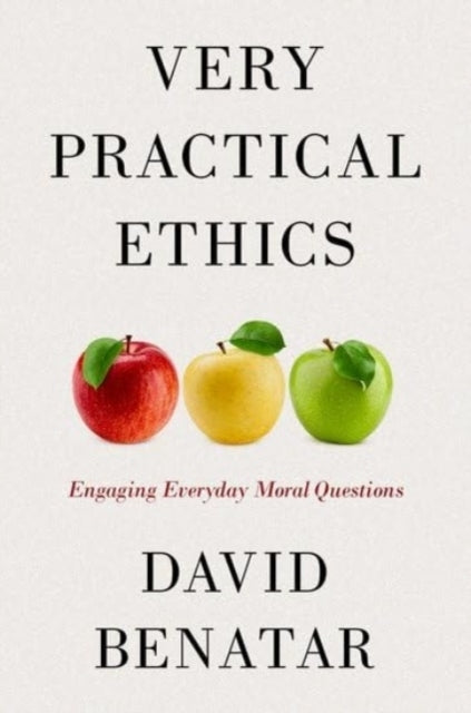 Very Practical Ethics Engaging Everyday Moral Questions