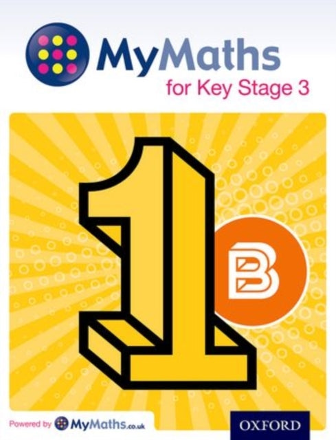 Mymaths For Key Stage 3: Student Book 1B