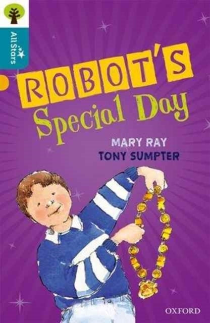 Oxford Reading Tree All Stars Oxford Robot's Specia