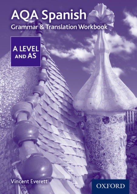 Aqa Spanish A Level and As Grammar & Translation Workbook