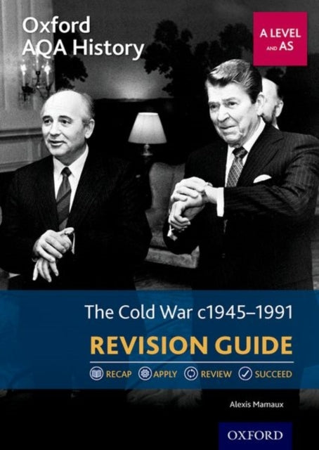 Oxford Aqa History For A Level: The Cold War 1945-1991 Revis