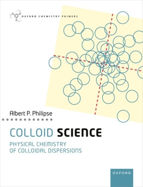 Colloid Science Physical Chemistry of Colloidal Dispersions