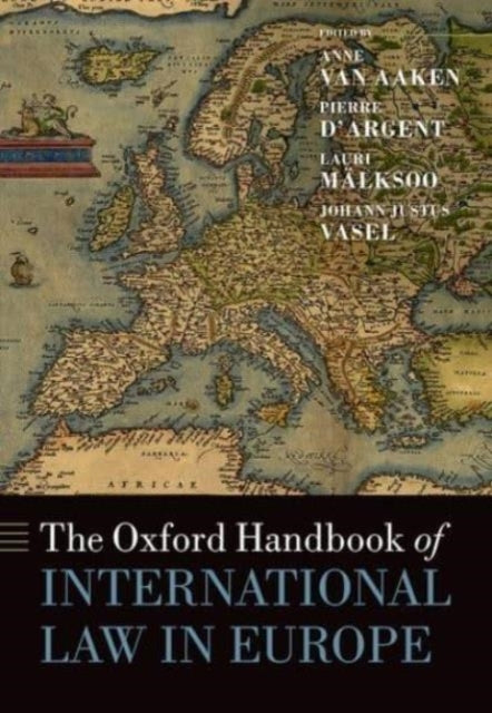 The Oxford Handbook Of International Law In Europe