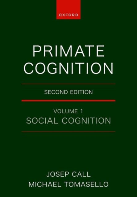 Primate Cognition: Volume 1 Social Cognition