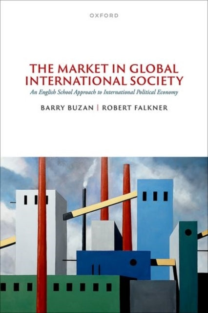 The Market In Global International Society An English School