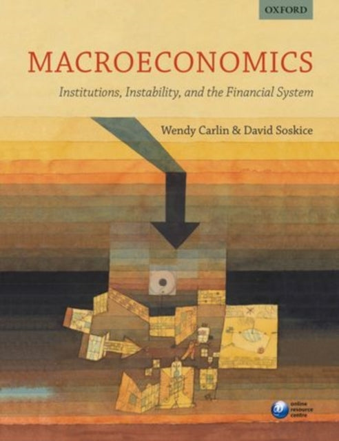 Macroeconomics: Institutions, Instability, and the Ficial