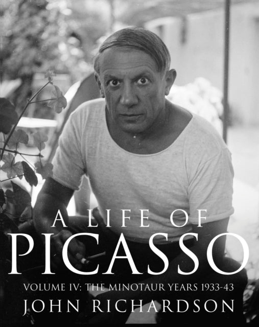 LIFE OF PICASSO THE MINOTAUR YEARS