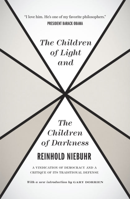 The Children of Light and the Children of Darkne – a Vindica