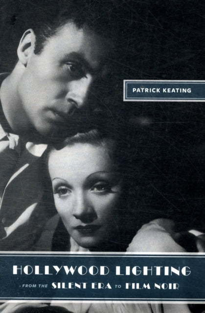 Hollywood Lighting From the Silent Era to Film Noir
